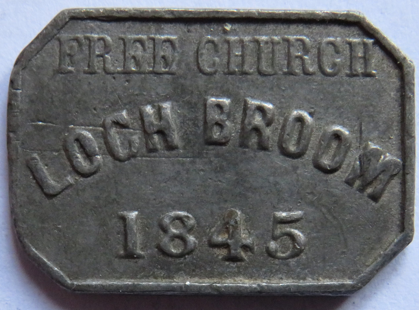 Free Church Loch Broom 1845 Communion Token - Scotland