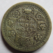 Load image into Gallery viewer, 1943 King George VI India Silver 1/4 Rupee Coin

