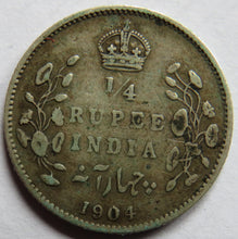 Load image into Gallery viewer, 1904 King Edward VII India Silver 1/4 Rupee Coin

