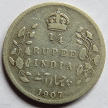 Load image into Gallery viewer, 1907 King Edward VII India Silver 1/4 Rupee Coin
