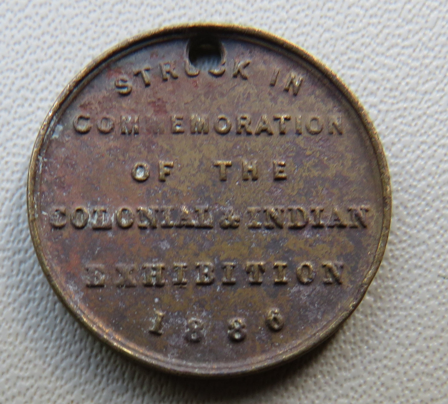 Struck In Commemoration of the Colonial & Indian Exhibition 1886 Medal