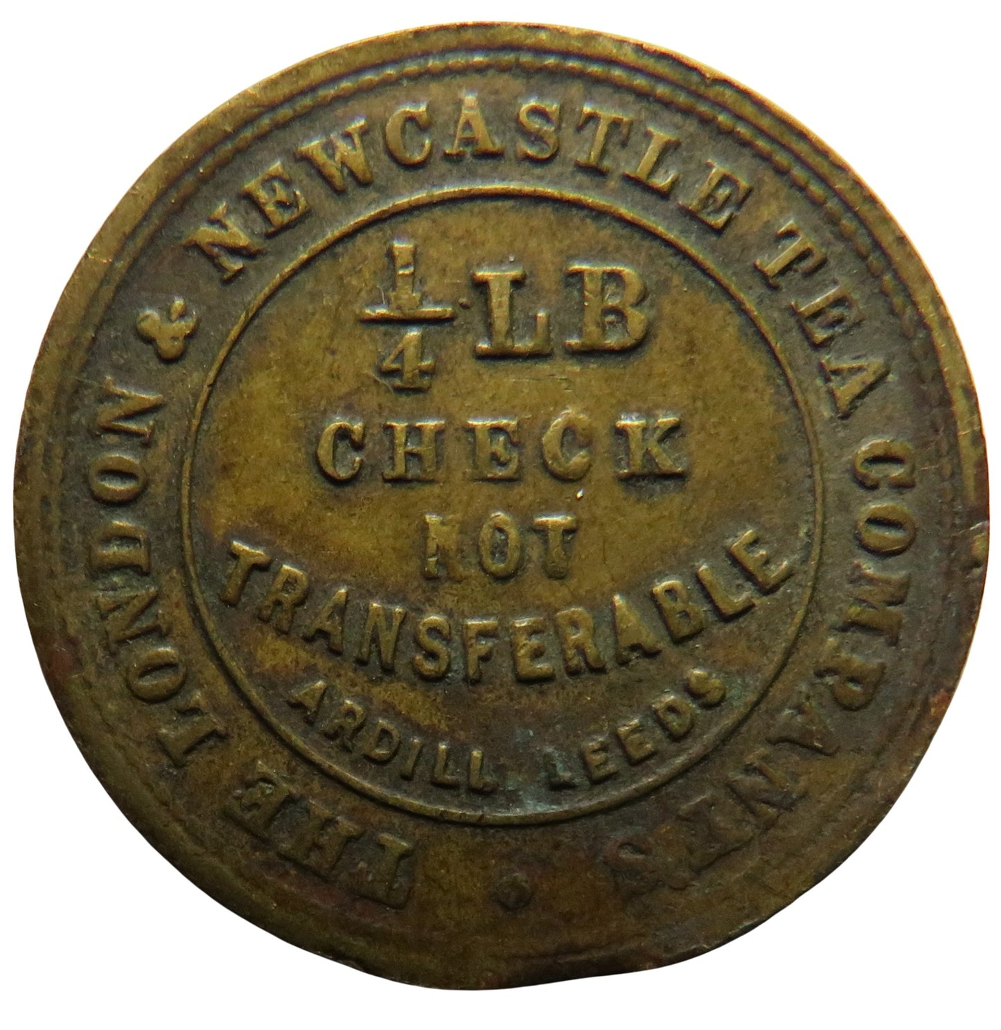 The London & Newcastle Tea Company 1/4LB Ardill Leeds Token