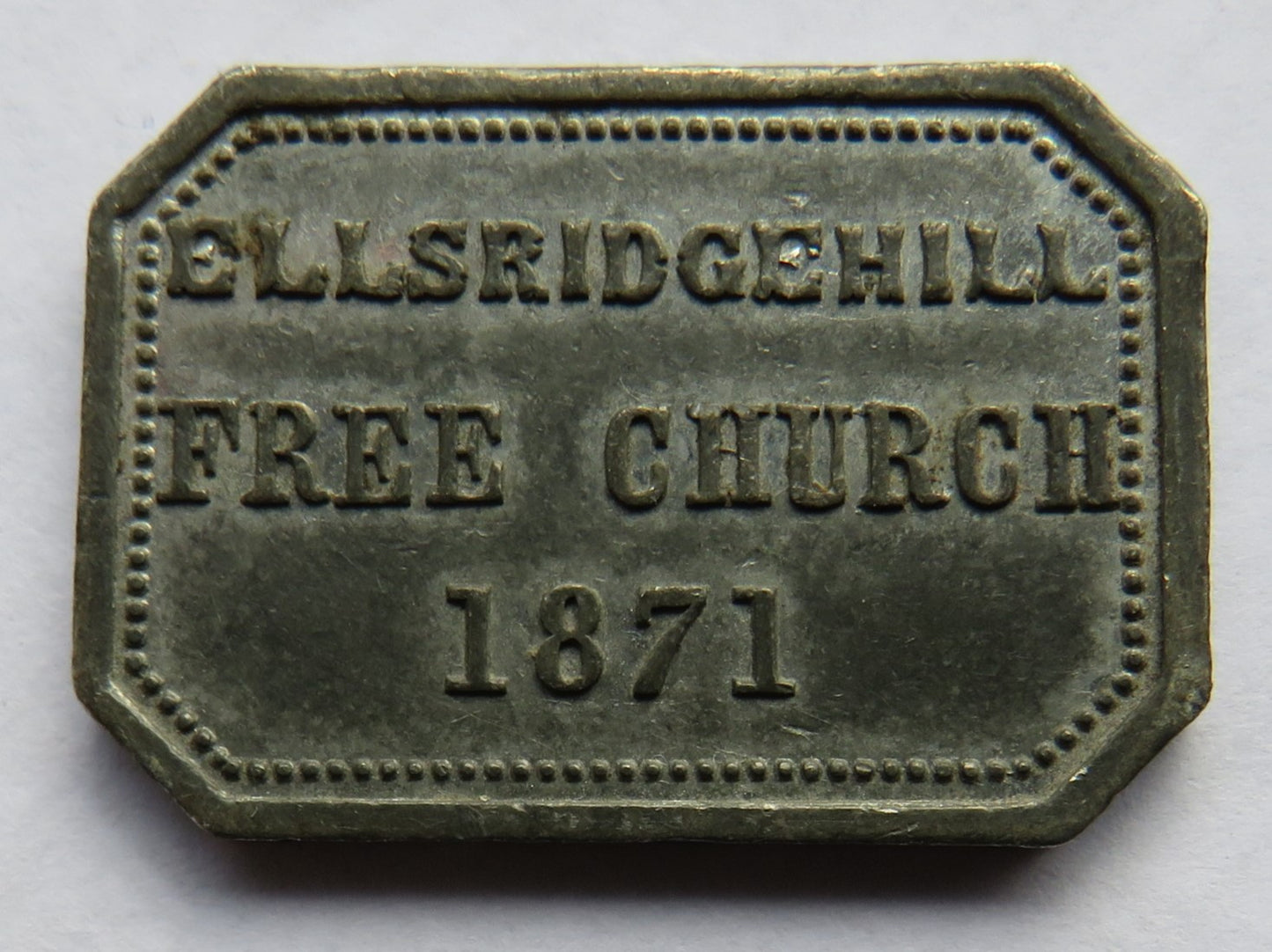 1871 Ellsridgehill Free Church Communion Token