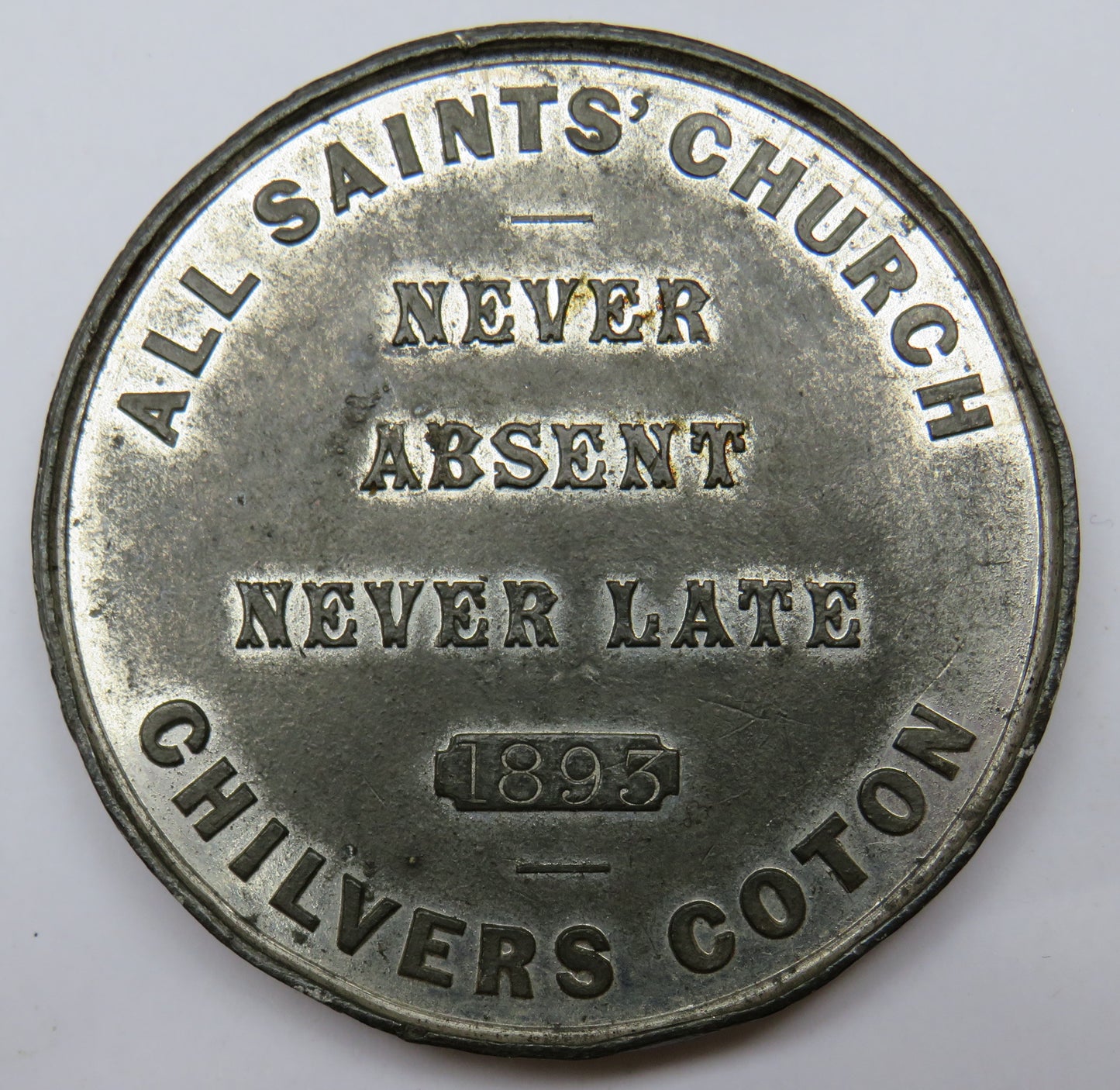 1895 Large Medal All Saints' Church Chilvers Coton " Never Absent Never Late"