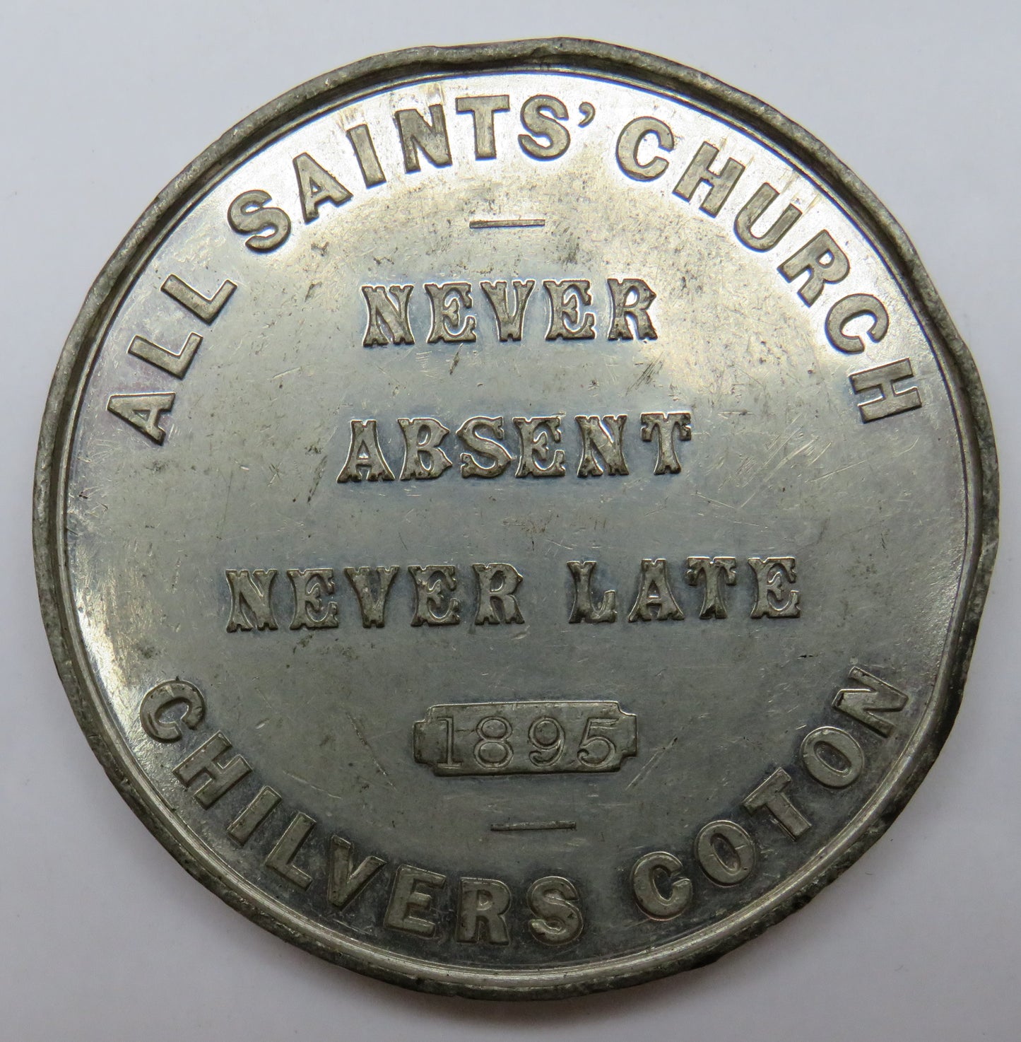 1895 Large Medal All Saints' Church Chilvers Coton " Never Absent Never Late"