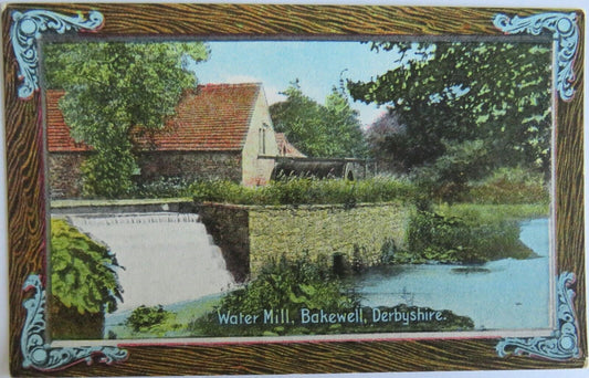 Old Postcard of Water Mill, Bakewell, Derbyshire - Ref : 1025