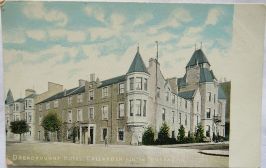 Old Postcard of Dreadnought Hotel, Callander For The Trossachs  - Ref : 1005