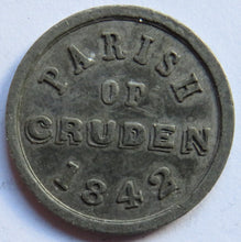 Load image into Gallery viewer, Parish of Cruden 1842 Church Communion Token
