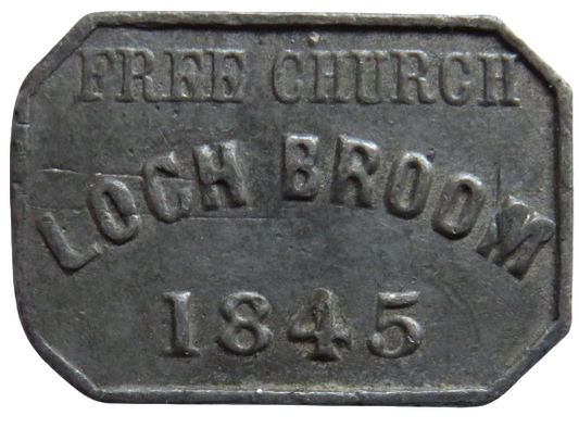 Free Church Loch Broom 1845 Communion Token - Scotland