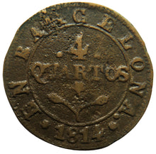 Load image into Gallery viewer, 1814 Spain Barcelona 4 Quartos Coin
