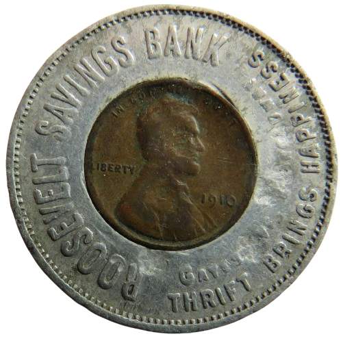 Roosevelt Savings Bank Lincoln Cent 1940 Keep Me and You Will Have Good Luck