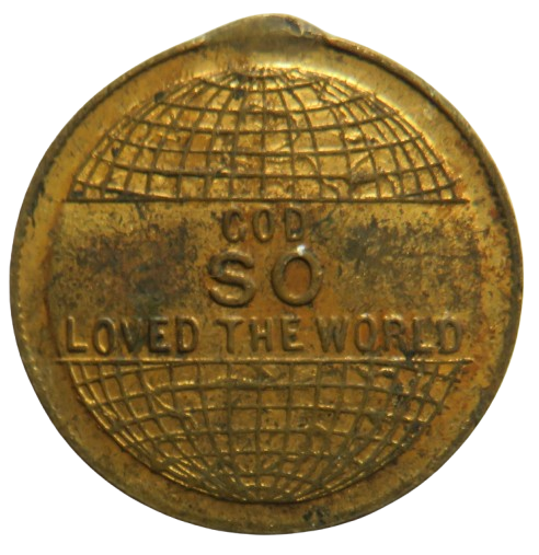 Vintage Religious Medal /  Token "God So Loved The World"