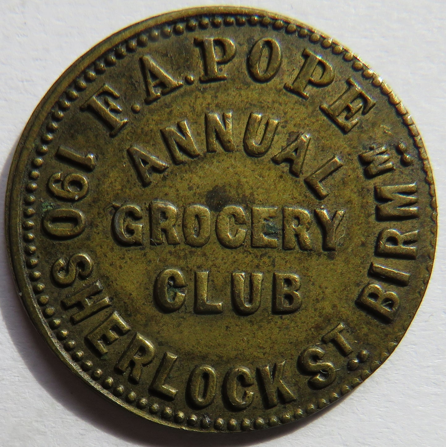 F.A. Pope Birmingham Annual Grocery Club 3d Token