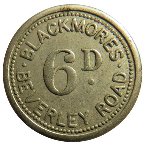 Blackmores Beverley Road 6d Sixpence Token