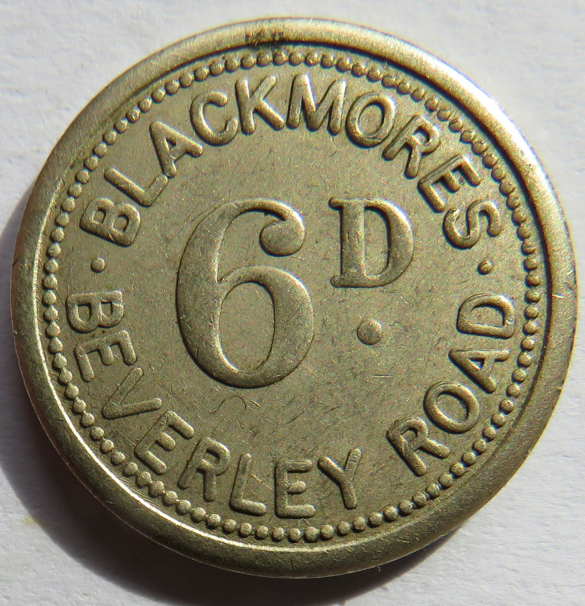 Blackmores Beverley Road 6d Sixpence Token