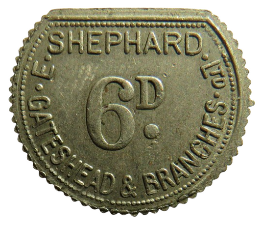 E. Shephard Ltd Gateshead & Branches 6d Sixpence Token