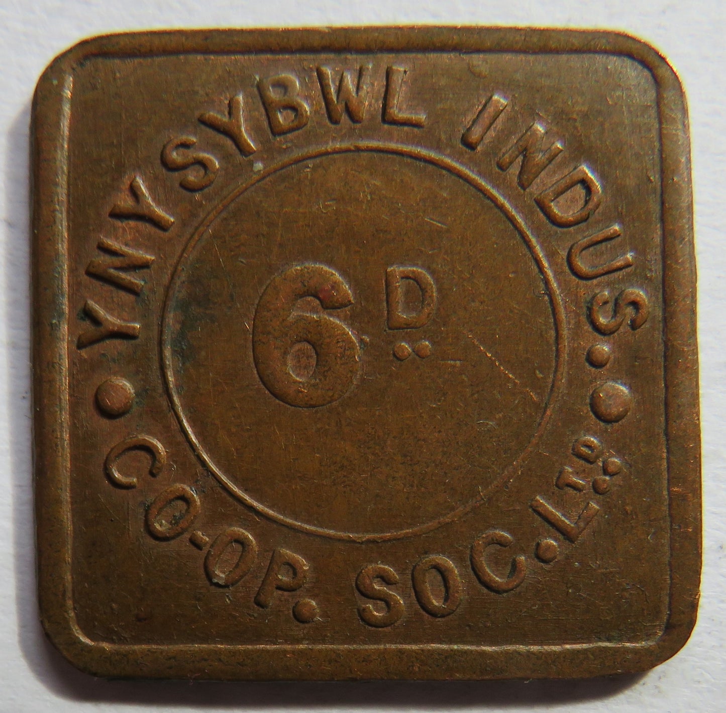 YNYSYBWL Indus Co-op Society 6d Sixpence Token
