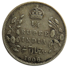 Load image into Gallery viewer, 1906 King Edward VII India Silver 1/4 Rupee Coin
