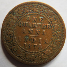 Load image into Gallery viewer, 1876 Queen Victoria India 1/4 Quarter Anna Coin.
