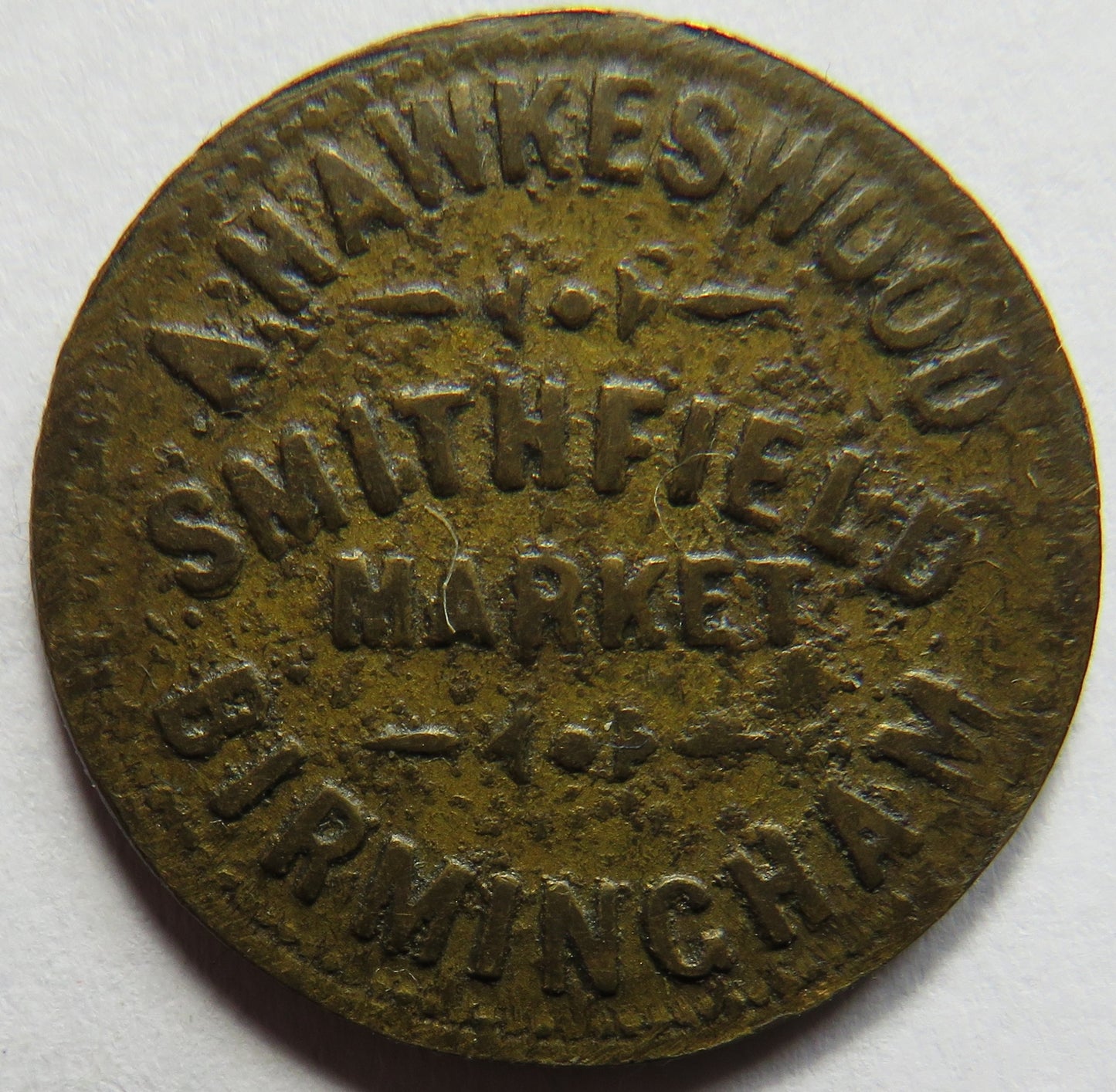 A. Hawkeswood Smithfield Market Birmingham 1/- Token