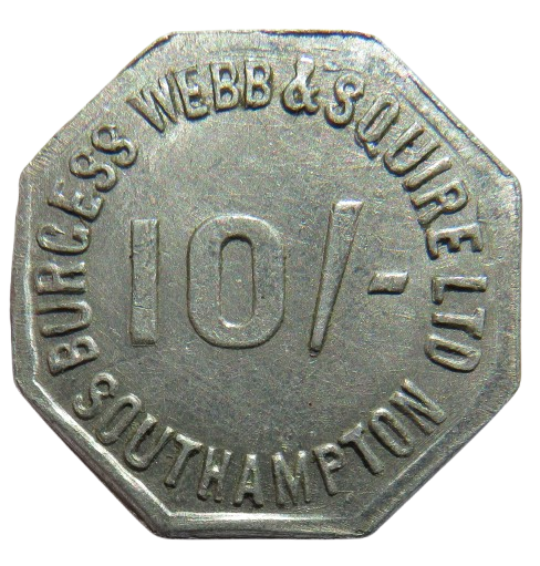 Burgess Webb & Squire Ltd Southampton 10/- Token