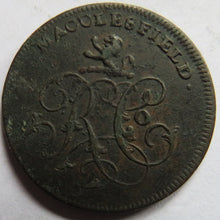 Load image into Gallery viewer, 1790&#39;s Macclesfield Halfpenny Token
