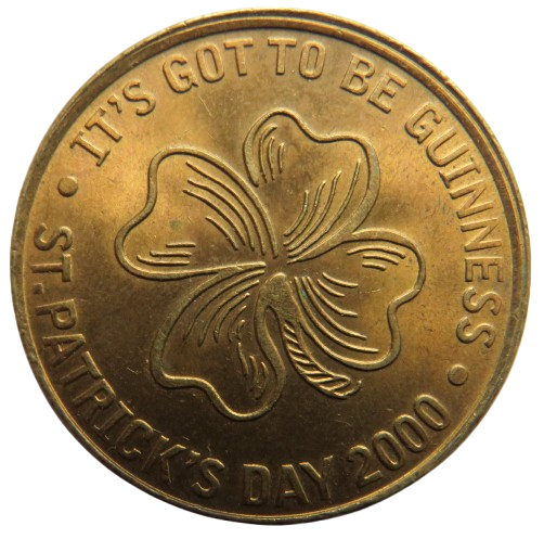 "Its Got To Be A Guinness" St Patrick's Day 2000 Advertising Token