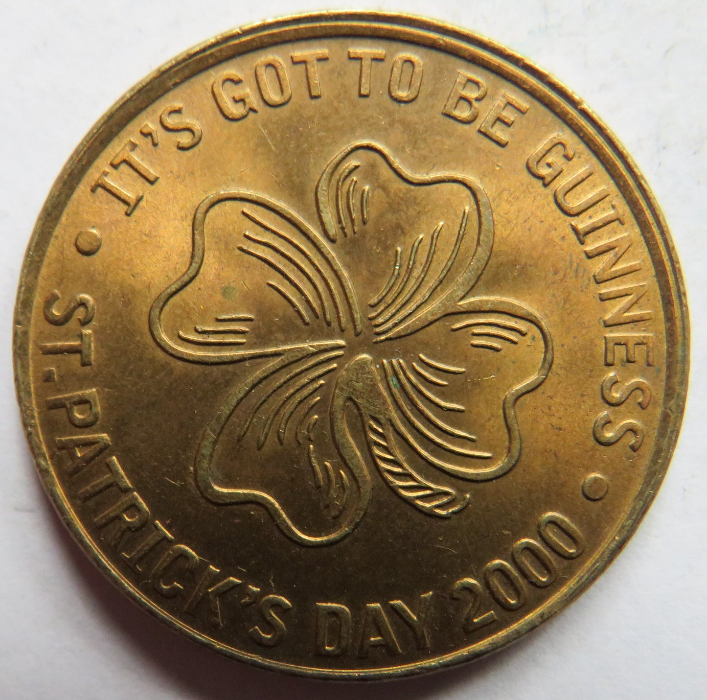 "Its Got To Be A Guinness" St Patrick's Day 2000 Advertising Token