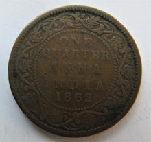 Load image into Gallery viewer, 1862 Queen Victoria India 1/4 Quarter Anna Coin
