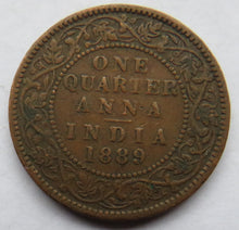 Load image into Gallery viewer, 1889 Queen Victoria India 1/4 Quarter Anna Coin
