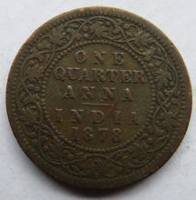 Load image into Gallery viewer, 1878 Queen Victoria India 1/4 Quarter Anna Coin
