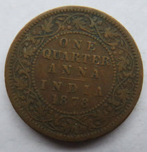 Load image into Gallery viewer, 1878 Queen Victoria India 1/4 Quarter Anna Coin
