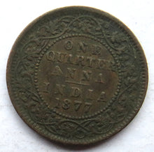 Load image into Gallery viewer, 1877 Queen Victoria India 1/4 Quarter Anna Coin
