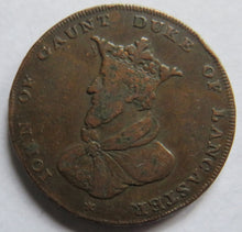 Load image into Gallery viewer, 1791 John of Gaunt Duke of Lancaster Halfpenny Token
