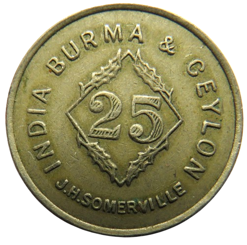 India Burma Ceylon J.H. Somerville 25 Cent Machine Vintage Token
