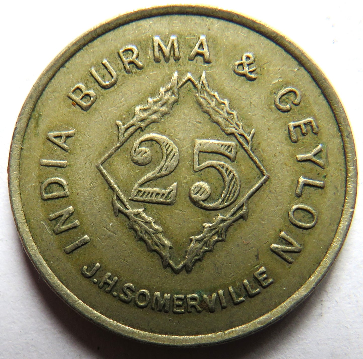 India Burma Ceylon J.H. Somerville 25 Cent Machine Vintage Token