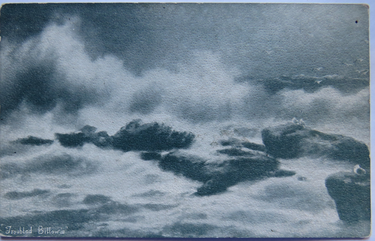 Vintage Postcard of "Troubled Billow's"