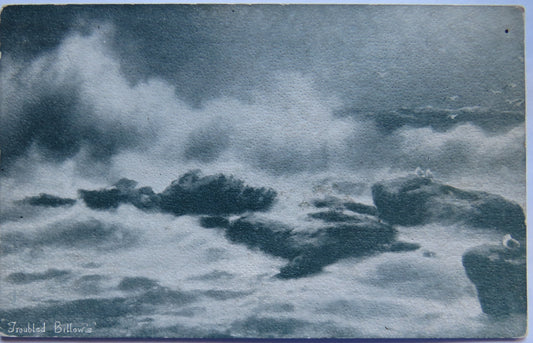 Vintage Postcard of "Troubled Billow's"