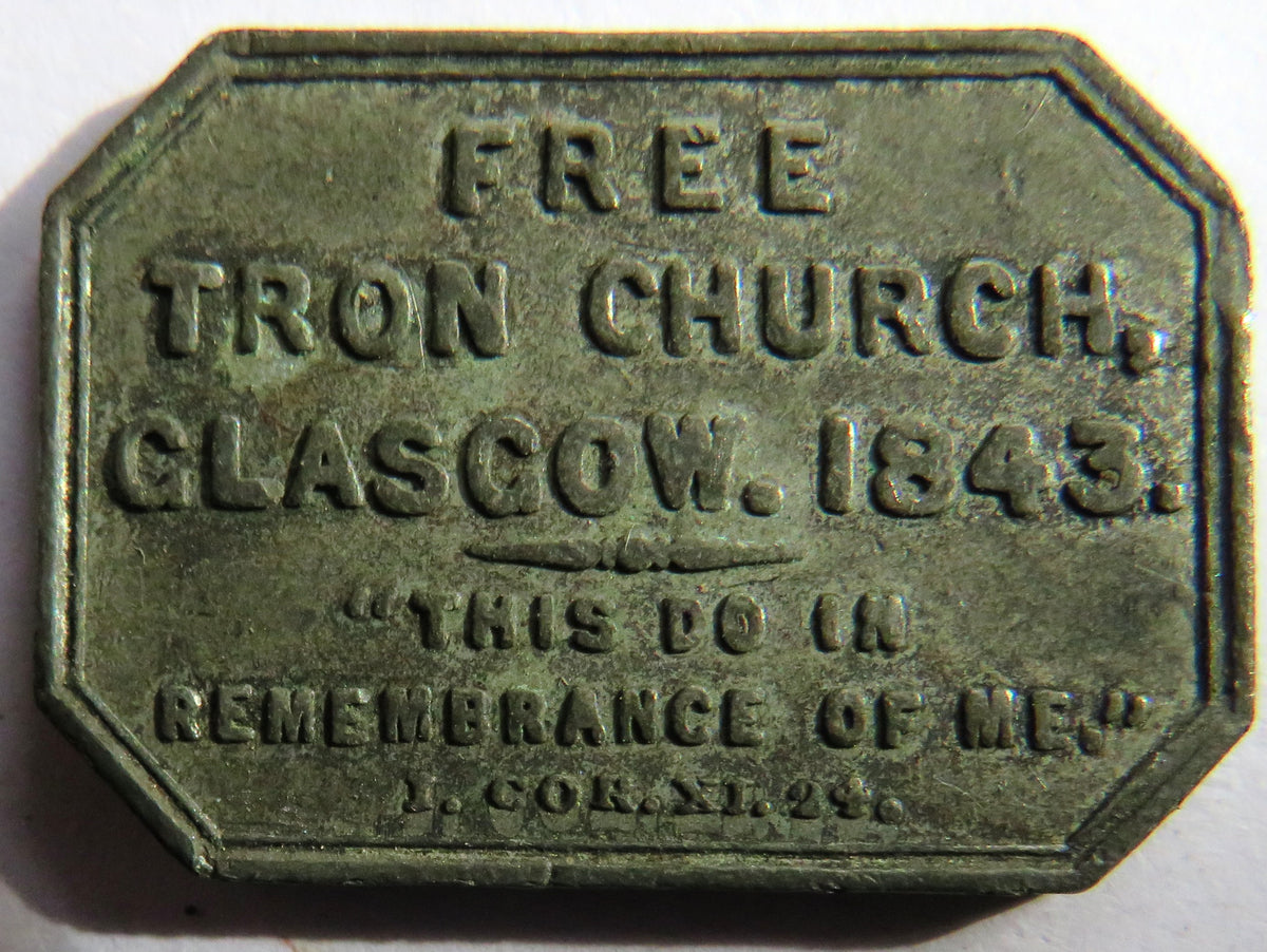 1843 Free Tron Church Glasgow Scottish Communion Token