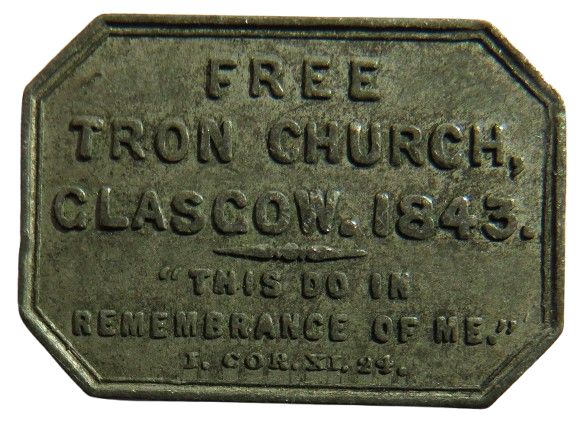 1843 Free Tron Church Glasgow Scottish Communion Token