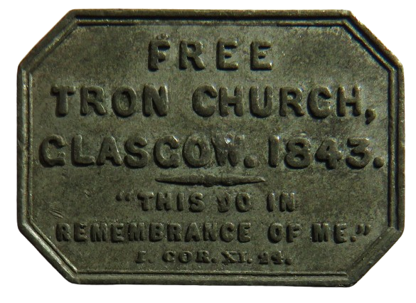 1843 Free Tron Church Glasgow Scottish Communion Token