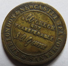 Load image into Gallery viewer, 1876 The London &amp; Newcastle Tea Company Sunderland Token
