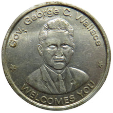 Load image into Gallery viewer, Gov George C. Wallace Welcomes You Alabama Star Vacation Land Token
