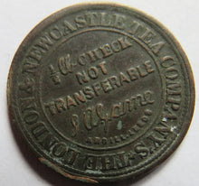 Load image into Gallery viewer, 1879 The London &amp; Newcastle Tea Company Montrose Token
