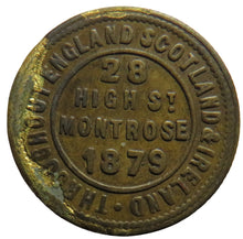 Load image into Gallery viewer, 1879 The London &amp; Newcastle Tea Company Montrose Token
