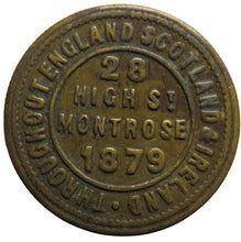 Load image into Gallery viewer, 1879 The London &amp; Newcastle Tea Company Montrose Token
