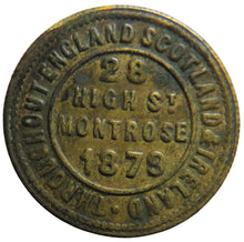 Load image into Gallery viewer, 1879 The London &amp; Newcastle Tea Company Montrose Token
