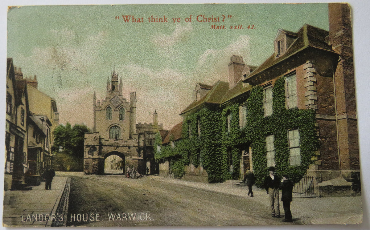 Vintage Postcard of "What think ye of Christ?", Landor's House, Warwick, 1907