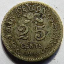 Load image into Gallery viewer, 1913 King George V Ceylon Silver 25 Cents Coin
