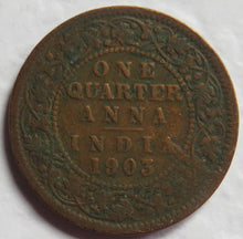 Load image into Gallery viewer, 1903 King Edward VII India 1/4 Quarter Anna Coin
